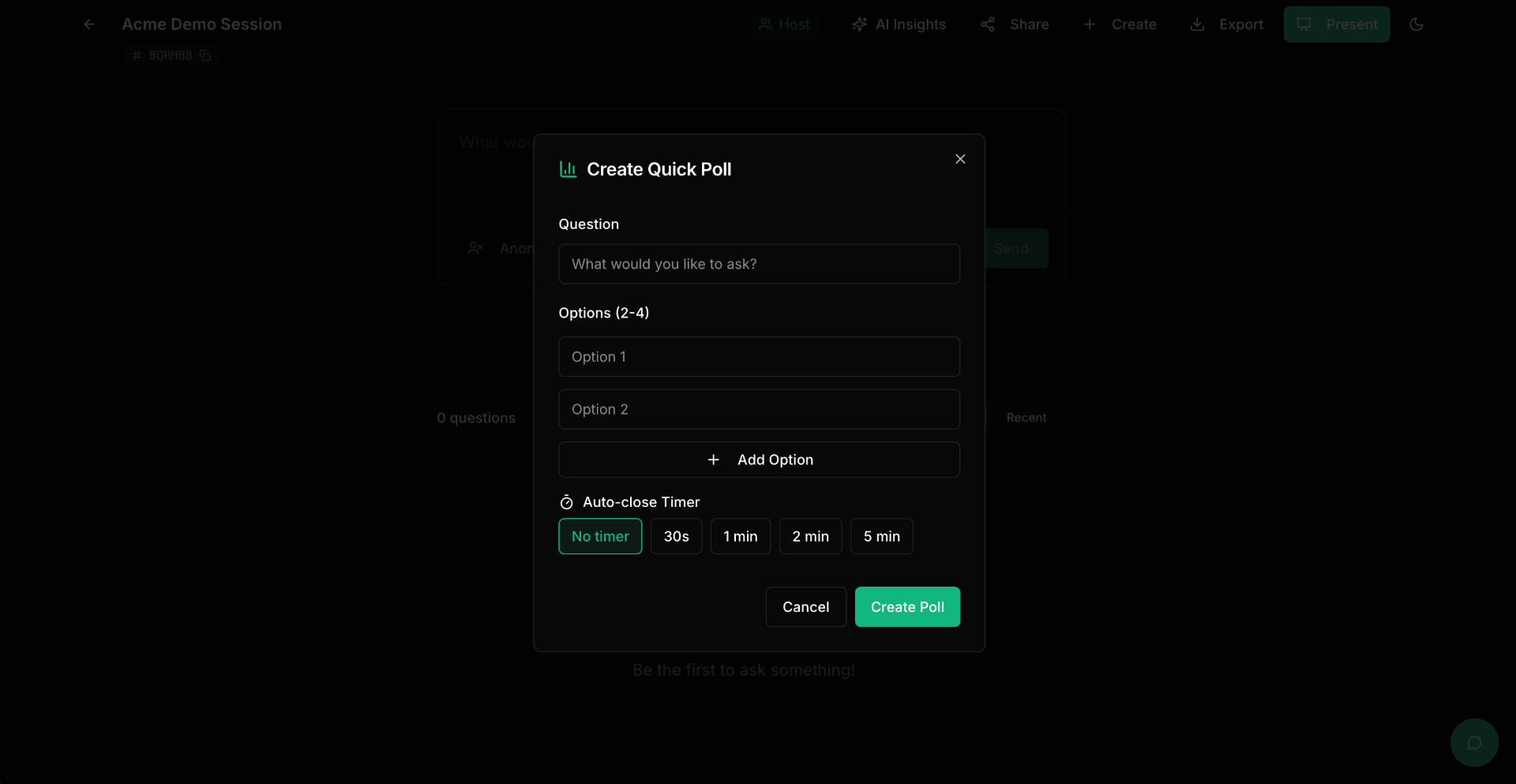Create Quick Poll dialog showing question field, options, Add Option button, and auto-close timer